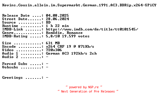 NFO for the release Kevins.Cousin.allein.im.Supermarkt.German.1991.AC3.BDRip.x264-SPiCY by SPiCY
