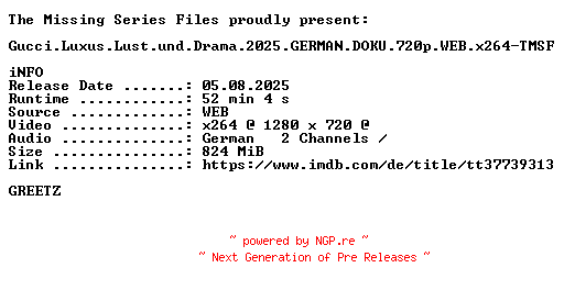 NFO for the release Gucci.Luxus.Lust.und.Drama.2025.GERMAN.DOKU.720p.WEB.x264-TMSF by TMSF