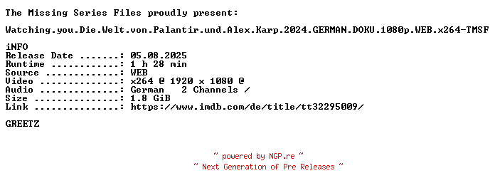 NFO for the release Watching.you.Die.Welt.von.Palantir.und.Alex.Karp.2024.GERMAN.DOKU.1080p.WEB.x264-TMSF by TMSF