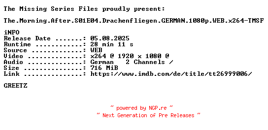 NFO for the release The.Morning.After.S01E04.Drachenfliegen.GERMAN.1080p.WEB.x264-TMSF by TMSF