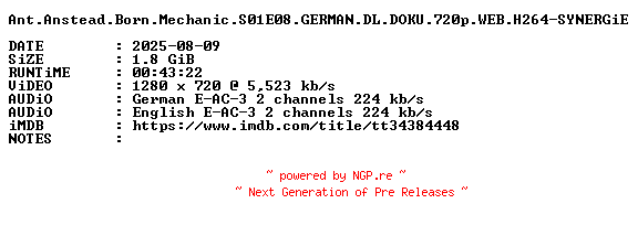 NFO for the release Ant.Anstead.Born.Mechanic.S01E08.GERMAN.DL.DOKU.720p.WEB.H264-SYNERGiE by SYNERGiE