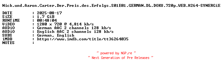 NFO for the release Nick.und.Aaron.Carter.Der.Preis.des.Erfolgs.S01E01.GERMAN.DL.DOKU.720p.WEB.H264-SYNERGiE by SYNERGiE