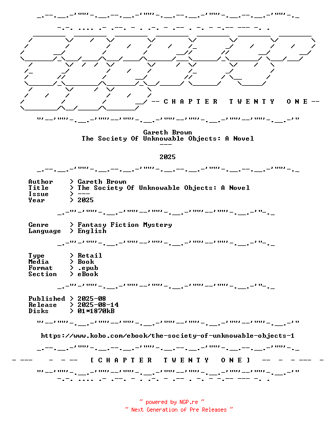 NFO for the release Gareth.Brown.-.The.Society.Of.Unknowable.Objects.A.Novel.2025.RETAIL.EPUB.eBook-CTO by CTO