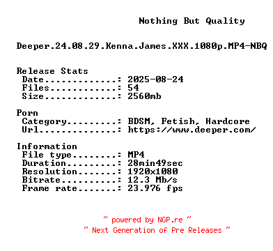 NFO for the release Deeper.24.08.29.Kenna.James.XXX.1080p.MP4-NBQ by NBQ