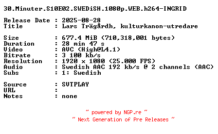 NFO for the release 30.Minuter.S10E02.SWEDiSH.1080p.WEB.h264-INGRID by INGRID