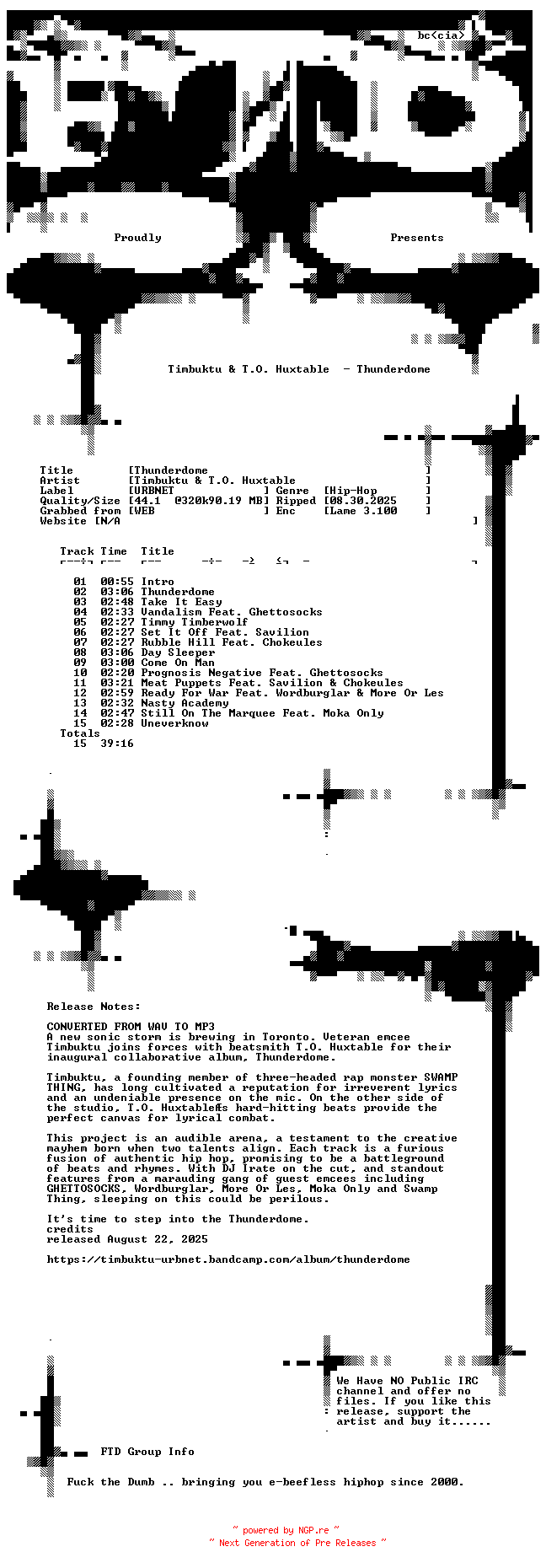 NFO for the release Timbuktu_and_T.O._Huxtable-Thunderdome-WEB-2025-FTD by FTD
