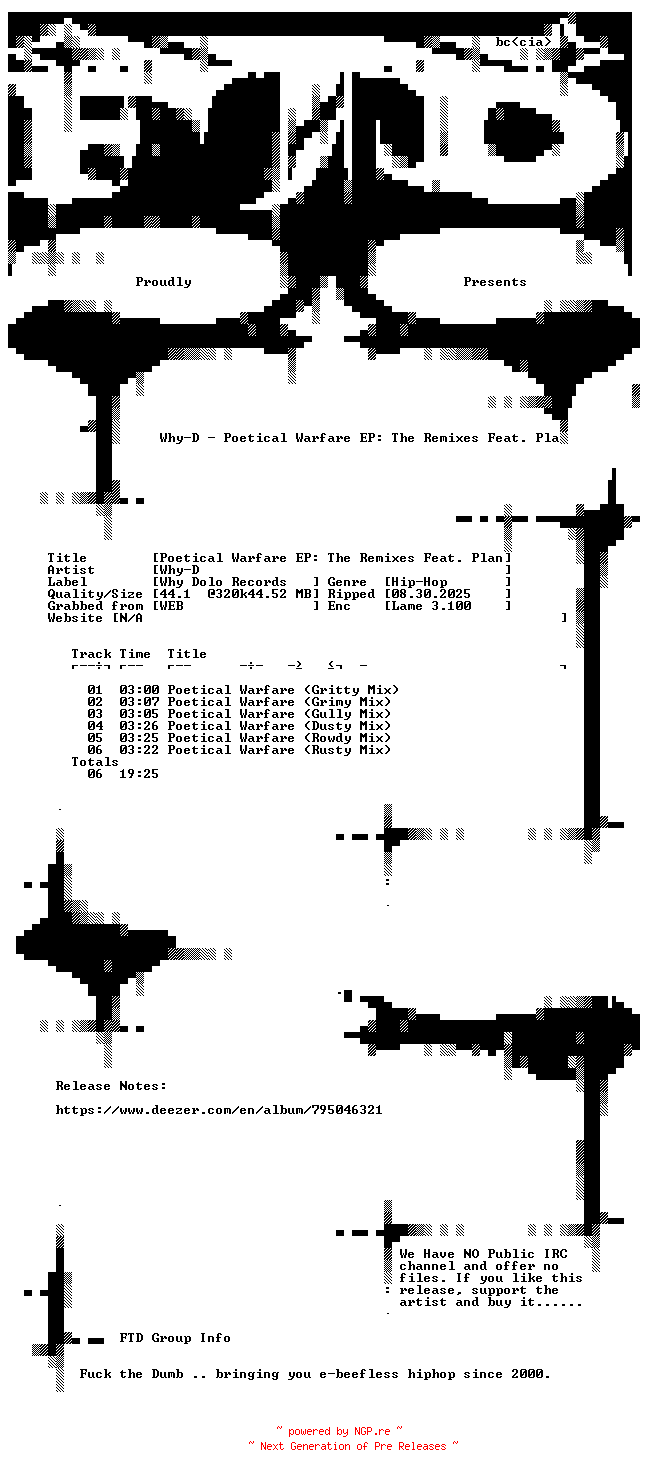 NFO for the release Why-D-Poetical_Warfare_EP_The_Remixes_Feat._Planet_Asia_and_Masta_Ace-EP-WEB-2025-FTD by FTD