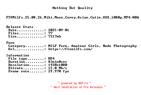 NFO for the release FTVMilfs.25.08.26.Miki.Moon.Curvy.Asian.Cutie.XXX.1080p.MP4-NBQ by NBQ