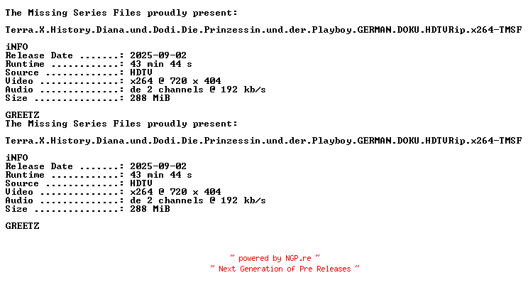 NFO for the release Terra.X.History.Diana.und.Dodi.Die.Prinzessin.und.der.Playboy.GERMAN.DOKU.HDTVRip.x264-TMSF by TMSF