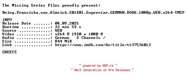 NFO for the release Being.Franziska.van.Almsick.S01E01.Superstar.GERMAN.DOKU.1080p.WEB.x264-TMSF by TMSF