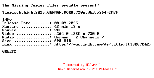 NFO for the release Tierisch.high.2025.GERMAN.DOKU.720p.WEB.x264-TMSF by TMSF