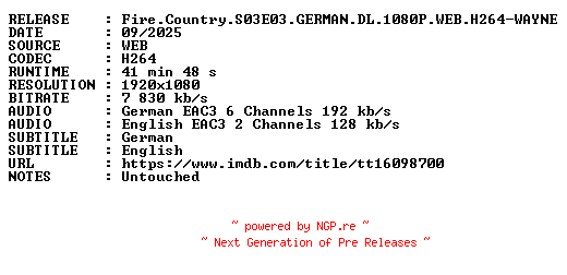 NFO for the release Fire.Country.S03E03.GERMAN.DL.1080P.WEB.H264-WAYNE by WAYNE