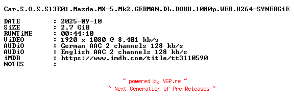 NFO for the release Car.S.O.S.S13E01.Mazda.MX-5.Mk2.GERMAN.DL.DOKU.1080p.WEB.H264-SYNERGiE by SYNERGiE