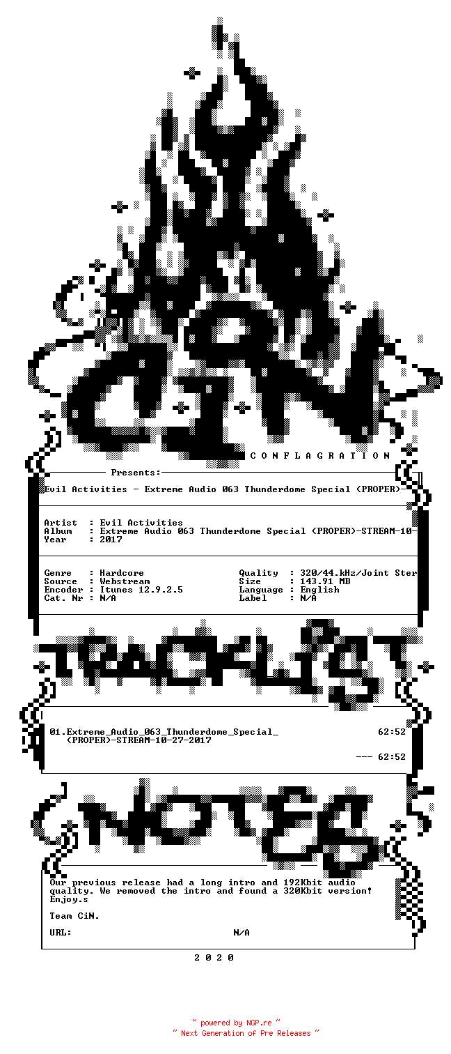 NFO for the release Evil_Activities-Extreme_Audio_063_Thunderdome_Special_(PROPER)-STREAM-10-27-2017-CiN_INT by CiN_INT