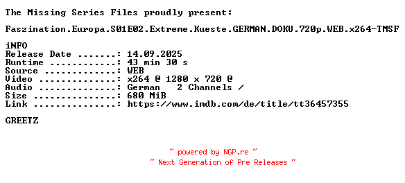 NFO for the release Faszination.Europa.S01E02.Extreme.Kueste.GERMAN.DOKU.720p.WEB.x264-TMSF by TMSF
