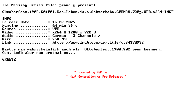 NFO for the release Oktoberfest.1905.S01E01.Das.Leben.is.a.Achterbahn.GERMAN.720p.WEB.x264-TMSF by TMSF