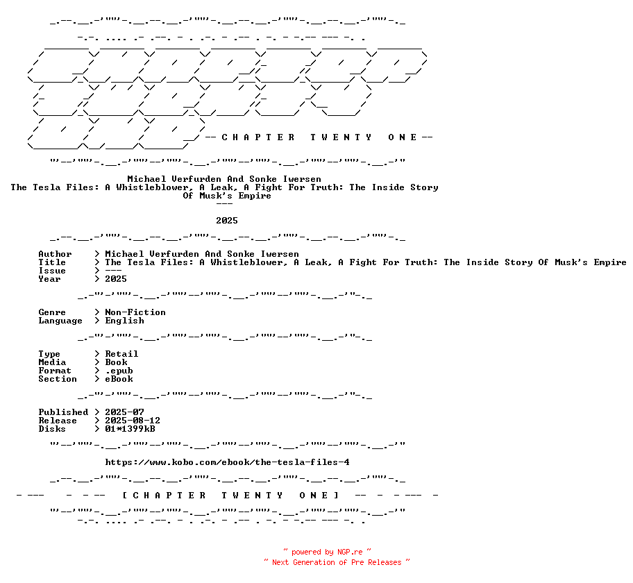 NFO for the release Michael.Verfurden.And.Sonke.Iwersen.-.The.Tesla.Files.A.Whistleblower.A.Leak.A.Fight.For.Truth.The.Inside.Story.Of.Musks.Empire.2025.RETAIL.EPUB.eBook-CTO by CTO