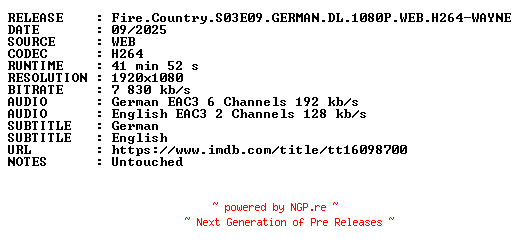 NFO for the release Fire.Country.S03E09.GERMAN.DL.1080P.WEB.H264-WAYNE by WAYNE