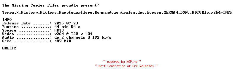 NFO for the release Terra.X.History.Hitlers.Hauptquartiere.Kommandozentralen.des.Boesen.GERMAN.DOKU.HDTVRip.x264-TMSF by TMSF