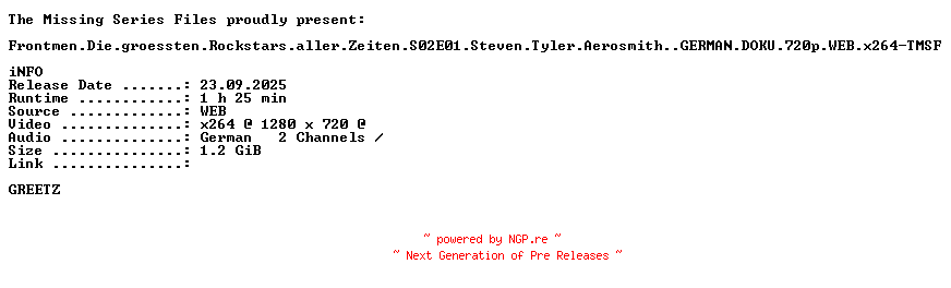 NFO for the release Frontmen.Die.groessten.Rockstars.aller.Zeiten.S02E01.Steven.Tyler.Aerosmith..GERMAN.DOKU.720p.WEB.x264-TMSF by TMSF