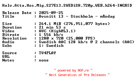 NFO for the release Halv.Atta.Hos.Mig.S27E13.SWEDiSH.720p.WEB.h264-INGRID by INGRID
