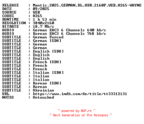 NFO for the release Mantis.2025.GERMAN.DL.HDR.2160P.WEB.H265-WAYNE by WAYNE