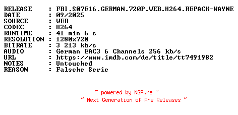 NFO for the release FBI.S07E16.GERMAN.720P.WEB.H264.REPACK-WAYNE by WAYNE