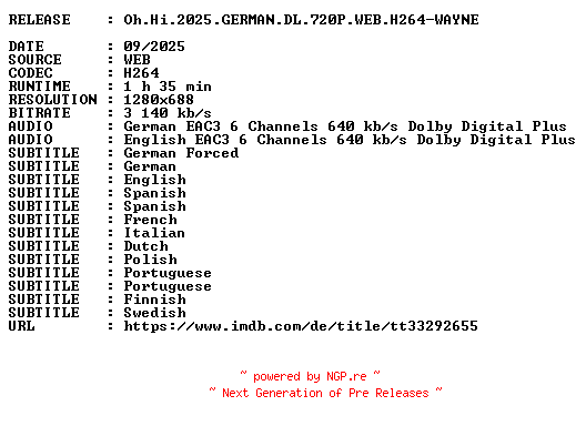 NFO for the release Oh.Hi.2025.GERMAN.DL.720P.WEB.H264-WAYNE by WAYNE