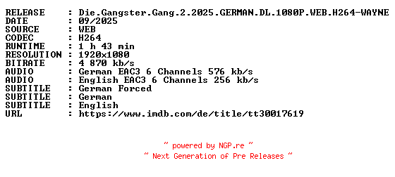 NFO for the release Die.Gangster.Gang.2.2025.GERMAN.DL.1080P.WEB.H264-WAYNE by WAYNE