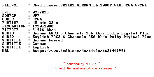 NFO for the release Chad.Powers.S01E01.GERMAN.DL.1080P.WEB.H264-WAYNE by WAYNE