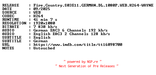 NFO for the release Fire.Country.S03E11.GERMAN.DL.1080P.WEB.H264-WAYNE by WAYNE