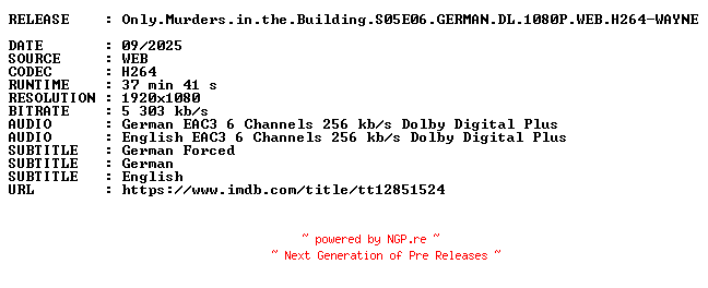 NFO for the release Only.Murders.in.the.Building.S05E06.GERMAN.DL.1080P.WEB.H264-WAYNE by WAYNE