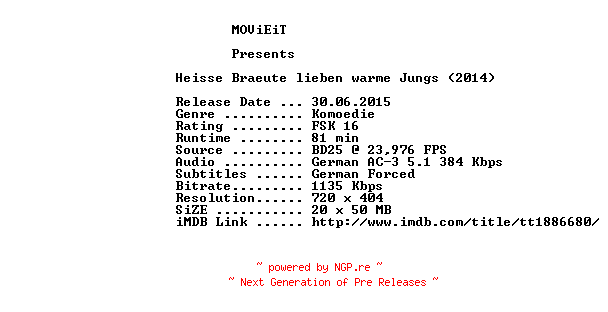 NFO for the release Heisse.Braeute.lieben.warme.Jungs.GERMAN.2014.AC3.BDRip.x264-MOViEiT by MOViEiT