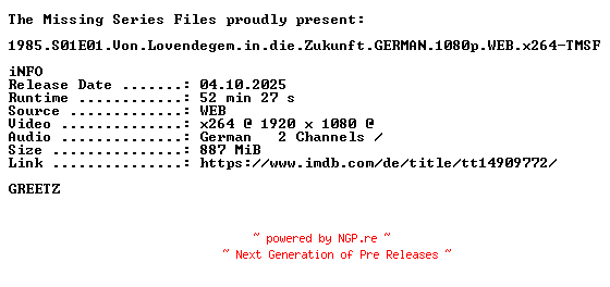 NFO for the release 1985.S01E01.Von.Lovendegem.in.die.Zukunft.GERMAN.1080p.WEB.x264-TMSF by TMSF
