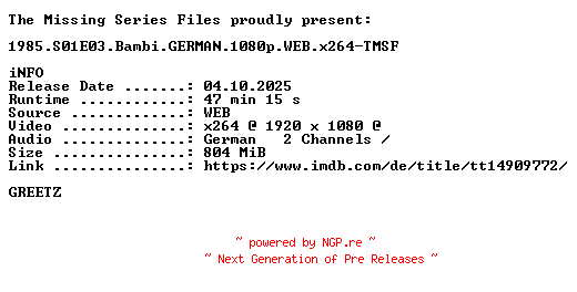 NFO for the release 1985.S01E03.Bambi.GERMAN.1080p.WEB.x264-TMSF by TMSF
