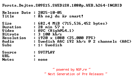 NFO for the release Forsta.Dejten.S09E15.SWEDiSH.1080p.WEB.h264-INGRID by INGRID