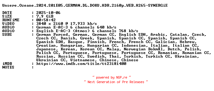 NFO for the release Unsere.Ozeane.2024.S01E05.GERMAN.DL.DOKU.HDR.2160p.WEB.H265-SYNERGiE by SYNERGiE