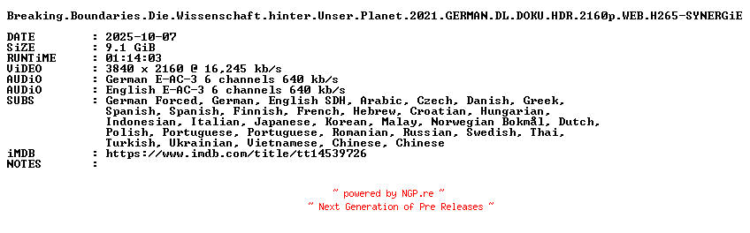NFO for the release Breaking.Boundaries.Die.Wissenschaft.hinter.Unser.Planet.2021.GERMAN.DL.DOKU.HDR.2160p.WEB.H265-SYNERGiE by SYNERGiE