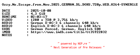 NFO for the release Ozzy.No.Escape.from.Now.2025.GERMAN.DL.DOKU.720p.WEB.H264-SYNERGiE by SYNERGiE