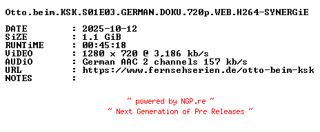 NFO for the release Otto.beim.KSK.S01E03.GERMAN.DOKU.720p.WEB.H264-SYNERGiE by SYNERGiE