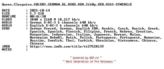 NFO for the release Queen.Cleopatra.S01E03.GERMAN.DL.DOKU.HDR.2160p.WEB.H265-SYNERGiE by SYNERGiE
