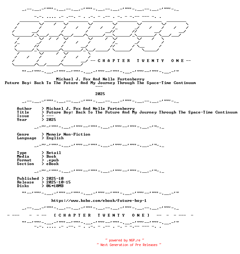 NFO for the release Michael.J.Fox.And.Nelle.Fortenberry.-.Future.Boy.Back.To.The.Future.And.My.Journey.Through.The.Space-Time.Continuum.2025.RETAIL.EPUB.eBook-CTO by CTO