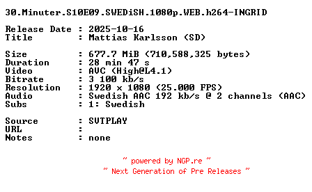 NFO for the release 30.Minuter.S10E09.SWEDiSH.1080p.WEB.h264-INGRID by INGRID