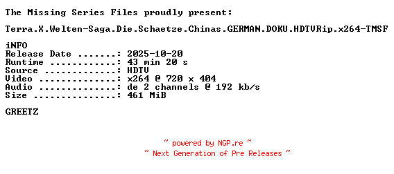 NFO for the release Terra.X.Welten-Saga.Die.Schaetze.Chinas.GERMAN.DOKU.HDTVRip.x264-TMSF by TMSF