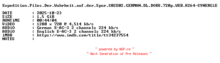 NFO for the release Expedition.Files.Der.Wahrheit.auf.der.Spur.S02E02.GERMAN.DL.DOKU.720p.WEB.H264-SYNERGiE by SYNERGiE
