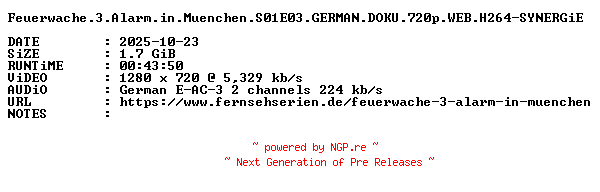 NFO for the release Feuerwache.3.Alarm.in.Muenchen.S01E03.GERMAN.DOKU.720p.WEB.H264-SYNERGiE by SYNERGiE