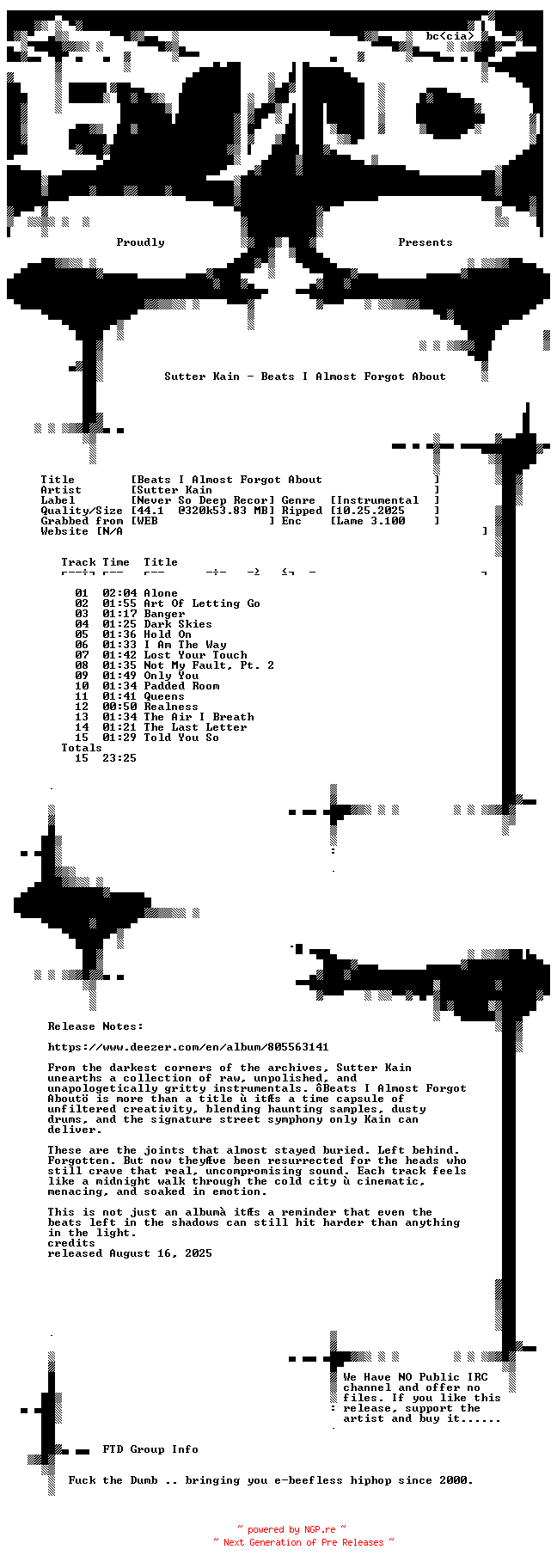 NFO for the release Sutter_Kain-Beats_I_Almost_Forgot_About-WEB-2025-FTD by FTD