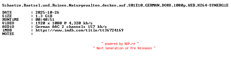 NFO for the release Schaetze.Raetsel.und.Ruinen.Naturgewalten.decken.auf.S01E10.GERMAN.DOKU.1080p.WEB.H264-SYNERGiE by SYNERGiE