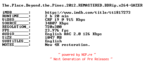 NFO for the release The.Place.Beyond.the.Pines.2012.REMASTERED.BDRip.x264-GAZER by GAZER