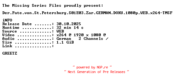 NFO for the release Der.Pate.von.St.Petersburg.S01E03.Zar.GERMAN.DOKU.1080p.WEB.x264-TMSF by TMSF